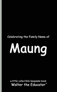 Celebrating the Family Name of Maung