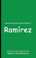 Celebrating the Family Name of Ram?rez