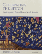 Celebrating the Stitch: Contemporary Embroidery of North America