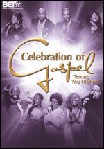 Celebration of Gospel: Taking You Higher