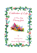 Celebration of Life: A Ten-Step Planning Guide