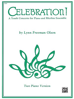 Celebration!: Sheet - Olson, Lynn Freeman (Composer)