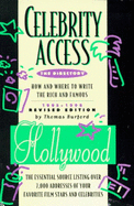 Celebrity Access: The Directory 1994-95 or How and Where to Write the Rich and Famous