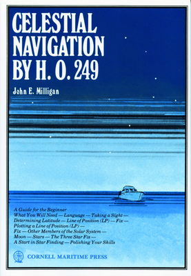 Celestial Navigation by H.O.249 - Milligan, John E