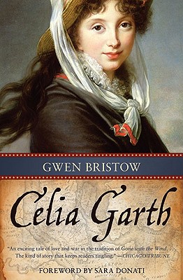 Celia Garth: Volume 11 - Bristow, Gwen, and Donati, Sara (Foreword by)