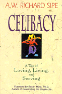 Celibacy: A Way of Loving, Living and Serving