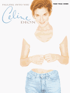 Celine Dion -- Falling Into You: Piano/Vocal/Chords