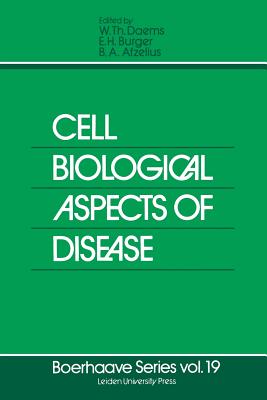 Cell Biological Aspects of Disease: The Plasma Membrane and Lysosomes - Daems, W Th (Editor), and Burger, E H (Editor), and Afzelius, B a (Editor)