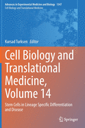 Cell Biology and Translational Medicine, Volume 14: Stem Cells in Lineage Specific Differentiation and Disease