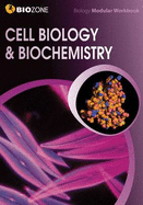 Cell Biology & Biochemistry Modular Workbook - Greenwood, Tracey, and Pryor, Kent, and Bainbridge-Smith, Lissa