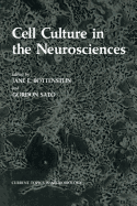 Cell Culture in the Neurosciences