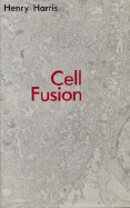 Cell Fusion - Harris, Henry