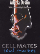 Cell Mates/Soul Mates Stories of Prison Relationships