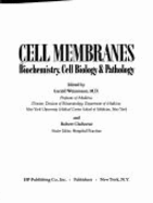 Cell Membranes: Biochemistry, Cell Biology, & Pathology - Weissmann, Gerald (Editor), and Claiborne, Robert (Editor)