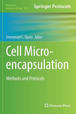 Cell Microencapsulation: Methods and Protocols - Opara, Emmanuel C (Editor)