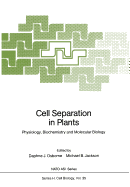 Cell Separation in Plants: Physiology, Biochemistry and Molecular Biology