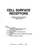 Cell Surface Receptors: Proceedings of the Icn-UCLA Conference Held at Squaw Valley, California, March 2-7, 1975 - Icn-Ucla Symposium, and University of California, and Nicolson, Garth L. (Editor)