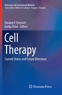 Cell Therapy: Current Status and Future Directions