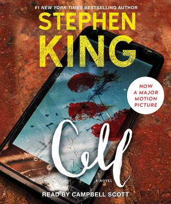 Cell - King, Stephen, and Scott, Campbell (Read by)