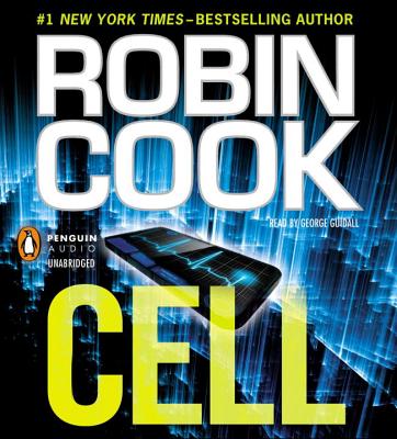 Cell - Cook, Robin, and Guidall, George (Read by)