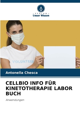 Cellbio Info F?r Kinetotherapie Labor Buch - Chesca, Antonella