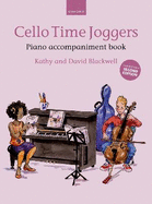Cello Time Joggers Piano Accompaniment Book: Cello Time