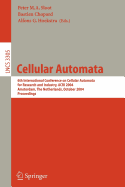 Cellular Automata: 6th International Conference on Cellular Automata for Research and Industry, Acri 2004, Amsterdam, the Netherlands, October 25-28, 2004. Proceedings