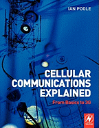 Cellular Communications Explained: From Basics to 3g