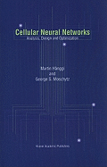 Cellular Neural Networks: Analysis, Design and Optimization