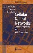 Cellular Neural Networks: Chaos, Complexity and VLSI Processing