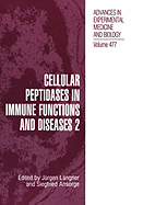 Cellular Peptidases in Immune Functions and Diseases 2