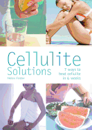 Cellulite Solutions: 7 Ways to Beat Cellulite in 6 Weeks