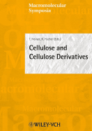 Cellulose and Cellulose Derivatives - Heinze, Thomas (Editor), and Fischer, Klaus, Dr. (Editor)