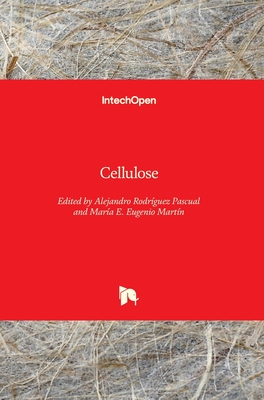 Cellulose - Pascual, Alejandro Rodrguez (Editor), and Martn, Mara E. Eugenio (Editor)