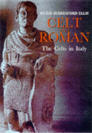 Celt and Roman - Ellis, Peter Berresford