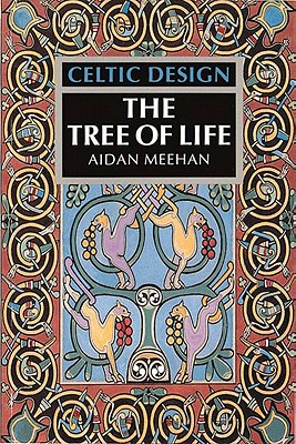 Celtic Design: The Tree of Life - Meehan, Aidan