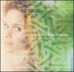 Celtic Muse: Music for Celtic Harp, Ensemble, And Voice