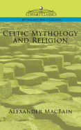 Celtic Mythology and Religion