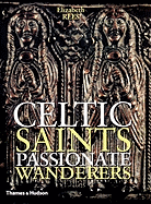 Celtic Saints: Passionate Wanderers
