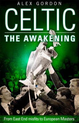 Celtic: The Awakening - Gordon, Alex