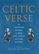 Celtic Verse: An Inspirational Anthology of Poems, Prose, Prayers and Words of Wisdom