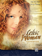 Celtic Woman Songbook: Piano/Vocal/Chords