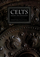 Celts: History and Civilization