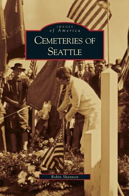 Cemeteries of Seattle - Shannon, Robin