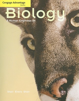 Cengage Advantage Books: Biology: A Human Emphasis - Starr, Lisa, and Starr, Cecie, and Evers, Christine A.