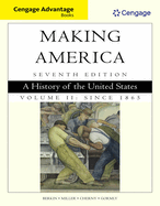 Cengage Advantage Books: Making America, Volume 1 To 1877: A History of the United States