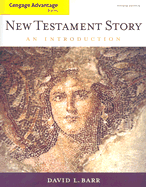 Cengage Advantage Books: New Testament Story: An Introduction