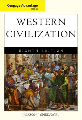 Cengage Advantage Books: Western Civilization, Complete - Spielvogel, Jackson J.