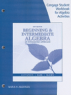 Cengage Student Workbook for Algebra Activities for Beginning & Intermediate Algebra: An Integrated Approach