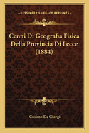 Cenni Di Geografia Fisica Della Provincia Di Lecce (1884)